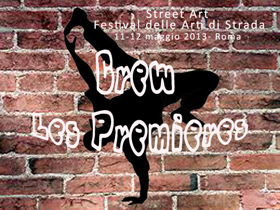 immagine per PASSERELLA DEGLI ARTISTI CHE PARTECIPANO ALLO STREET ART FESTIVAL 2013 #9 CREW LES PREMIERES DANZA HIP HOP